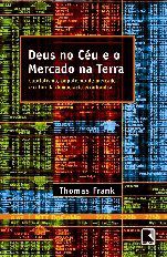 Livro Deus No Ceu e o Mercado Na Terra - Frank