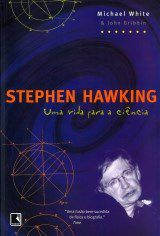 Livro Stephen Hawking - Uma Vida para a Ciencia - White