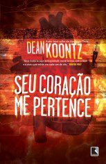 Livro Seu Coracao Me Pertence - Koontz
