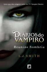 Livro Diarios do Vampiro, V.4 - Reuniao Sombria - Smith