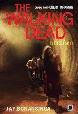 Livro Walking Dead, The - Declinio - Vol.5 - Bonansinga / Kirkman