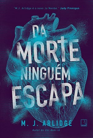 Livro Da Morte Ninguem Escapa - Arlidge