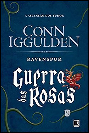 Livro Ravenspur: Guerra das Rosas - a Ascensao dos Tudor - Vol.4 - Iguulden