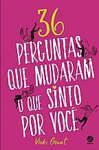 Livro - 36 Perguntas Que Mudaram o Que Sinto por Voce - Grant