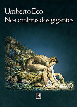 Livro Nos Ombros dos Gigantes - Eco - Record