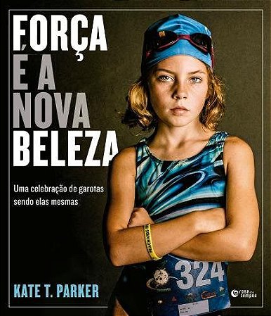 Livro Forca e a Nova Beleza - Parker