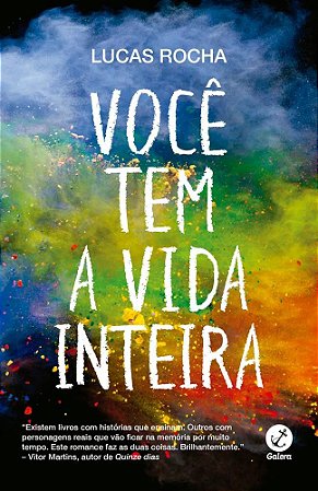 Livro Voce Tem a Vida Inteira - Rocha