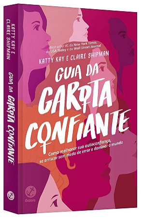 Livro Guia da Garota Confiante - Kay - Galera