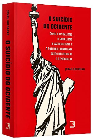 Livro Suicídio do Ocidente - Goldberg - Record