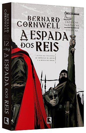 Livro Espada dos Reis: Vol. 12 - Cornwell - Record
