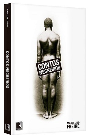Livro Contos Negreiros - Freire - Record
