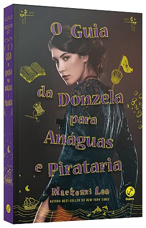 Livro Guia da Donzela para Anaguas e Pirataria, o (vol. 2 Irmaos Montague) - Lee