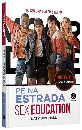 Livro Sex Education - Birchall - Galera - Katy