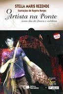 Livro Artista Na Ponte Num Dia de Chuva e Neblina, O - Rezende