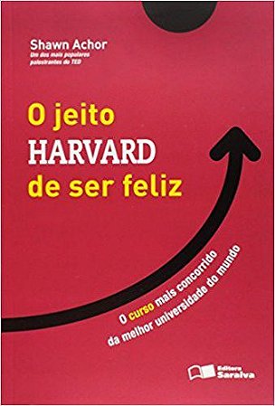Livro O Jeito Harvard de Ser Feliz