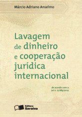 Livro Lavagem de Dinheiro e Cooperacao Juridica Internaciona - Anselmo