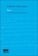 Livro Etica do Mundo da Celula ao Mundo dos Valores - Telles Junior