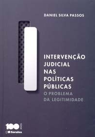 Livro Intervencao Judicial Nas Politicas Publicas - o Problema da Legitimidade - Passos