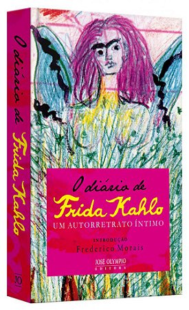 Livro O Diário de Frida Kahlo - Kahlo - José Olympio