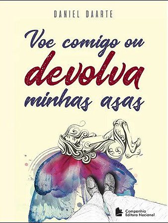 Livro Voe Comigo Ou Devolva Minhas Asas