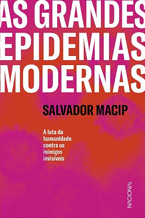 Livro Grandes Epidemias Modernas, as - Macip