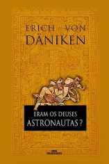 Livro Eram os Deuses Astronautas - Melhoramentos