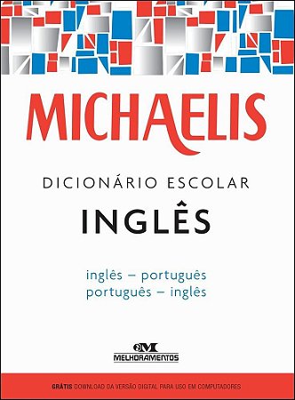Livro Michaelis Dicionário Escolar Inglês - Inglês - Português / Português - Inglês - Melhoramentos
