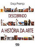 Livro Descobrindo a História da Arte - Volume Único - Proença - Ática