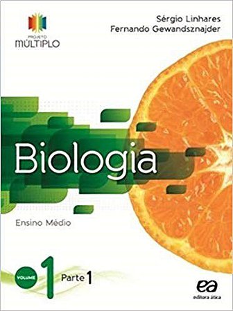 Livro Projeto Multiplo Biologia Vol. 1 - 1 Ano - Linhares - Ática