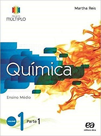 Projeto Multiplo Quimica - Vol. 1 - Reis - Ática