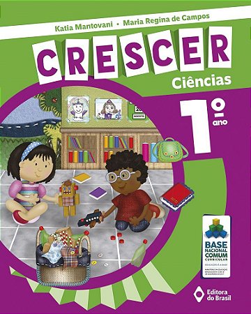 Livro Crescer Ciencias - 1 ano - Mantovani/ Campos