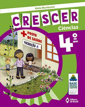 Livro Crescer Ciências - 4 ano - Mantovani - Brasil