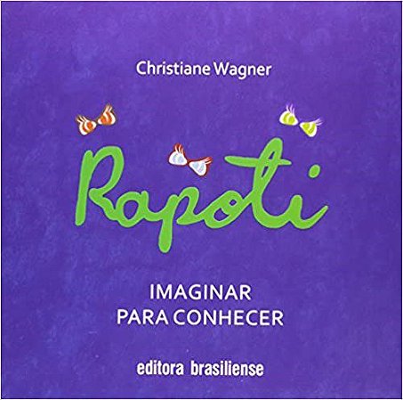 Livro Rapoti - Imaginar para Conhecer - Wagner