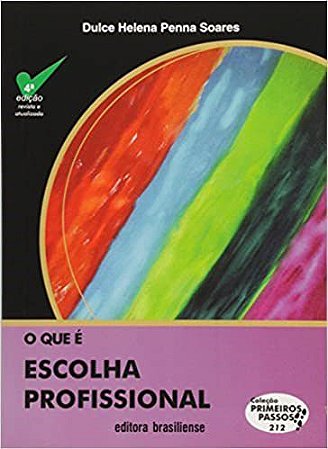 Livro Que e Escolha Profissional, O - Soares