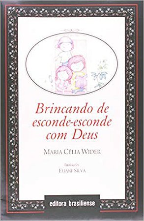 Livro Brincando de Esconde - Esconde com Deus - Wider
