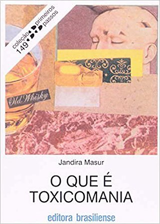 Livro Que e Toxicomania, O - Masur