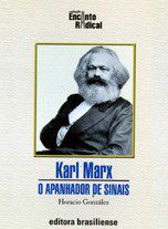 Livro Karl Marx - o Apanhador de Sinais - Gonzalez