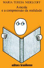 Livro Escola e a Compreensao da Realidade, A - Nidelcoff