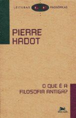 Livro O Que é a Filosofia Antiga  Hadot