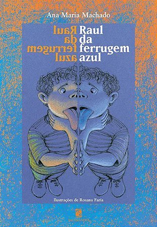 Livro Raul da Ferrugem Azul - Ana Maria Machado - Salamandra