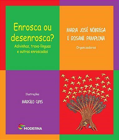 Livro Enrosca Ou Desenrosca  Adivinhas, Trava-linguas e Outras Enroscadas