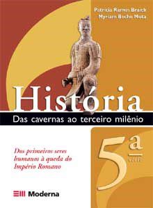 Livro História Das Cavernas Ao Terceiro Milênio 5S 6 Ano - Moderna