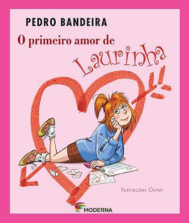 Livro Primeiro Amor de Laurinha - Bandeira - Moderna