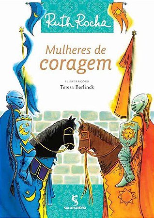 Livro Mulheres de Coragem -  Ruth Rocha - Salamandra