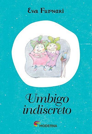 Livro Umbigo Indiscreto Eva Furnari