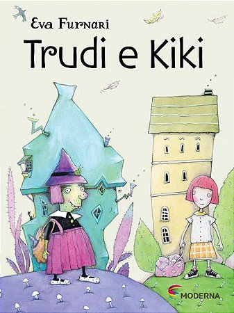 Livro Trudi e Kiki - Eva Furnari - Moderna