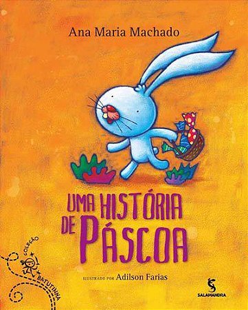Livro Uma História de Páscoa - Ana Maria Machado - Salamandra