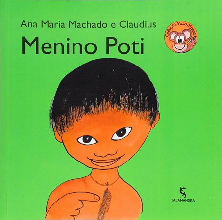 Livro Menino Poti  - Ana Maria Machado - Salamandra