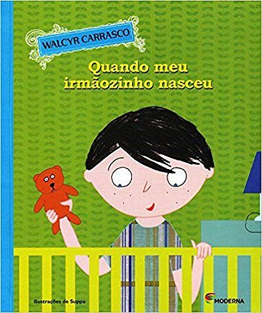 Livro Quando Meu Irmaozinho Nasceu - Carrasco