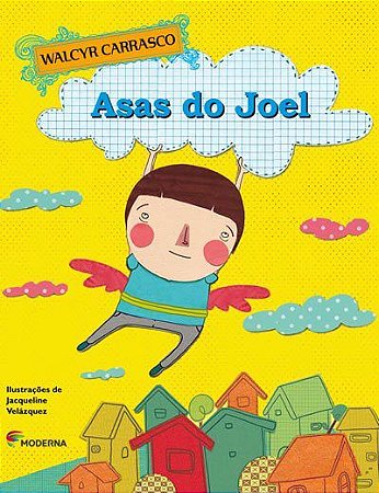 Livro As Asas de Joel - Walcyr Carrasco - Moderna